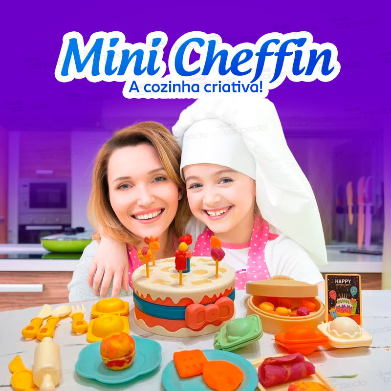 Mini Cheffin - A Cozinha Criativa